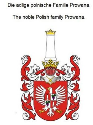 cover image of Die adlige polnische Familie Prowana. the noble Polish family Prowana.